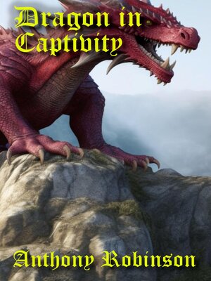cover image of Dragon in Captivity